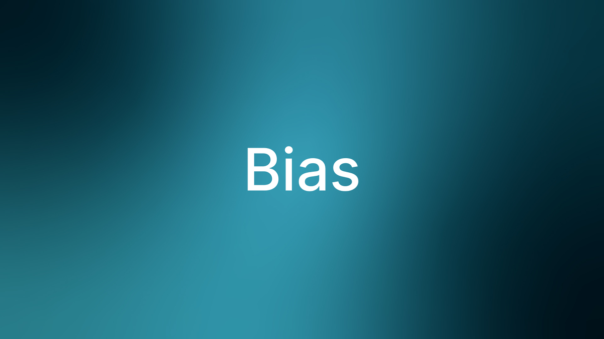 Bias