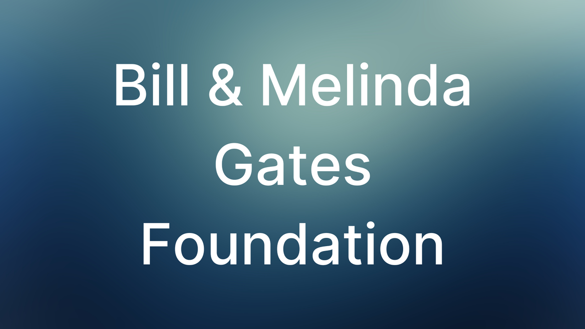 Bill & Melinda Gates Foundation