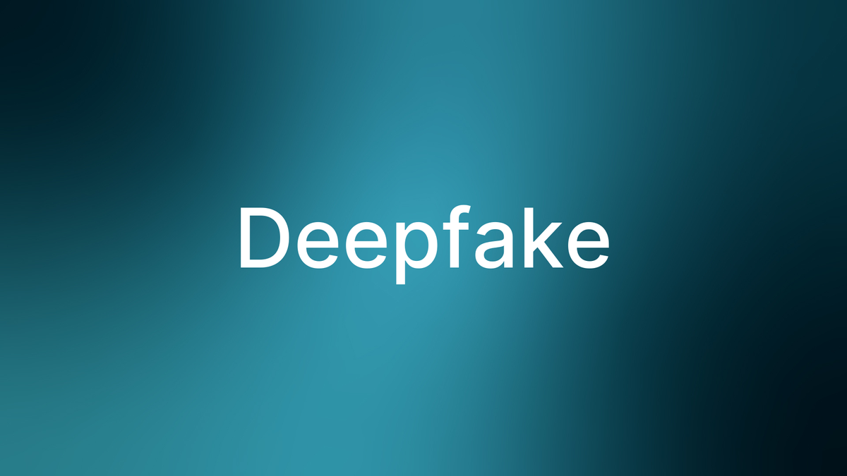 Deepfake