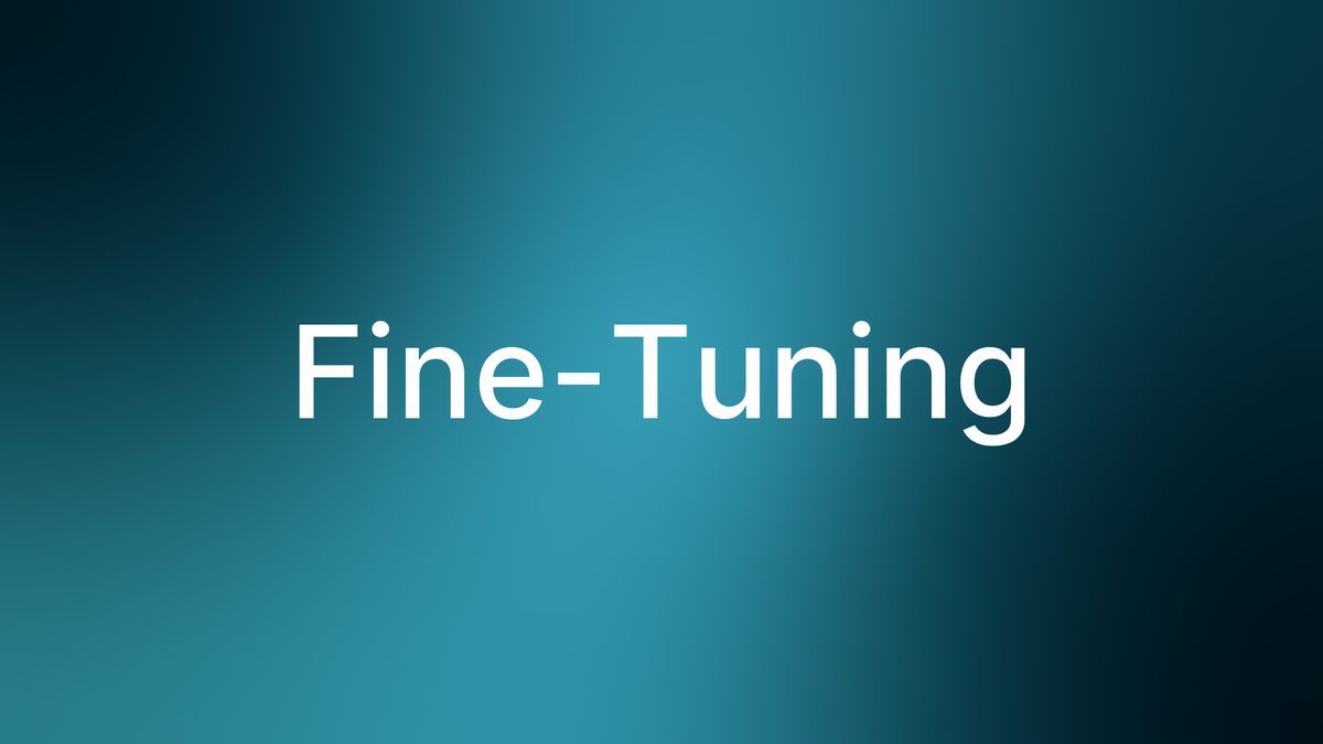 Fine-Tuning