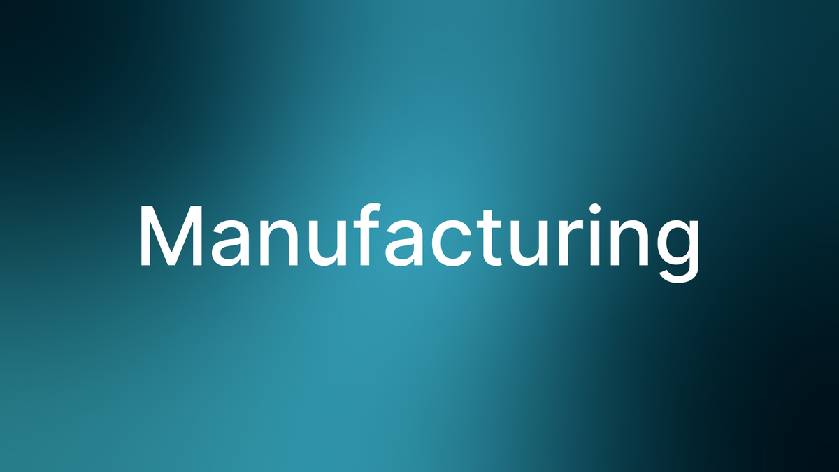 Manufacturing