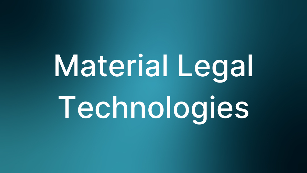 Material Legal Technologies