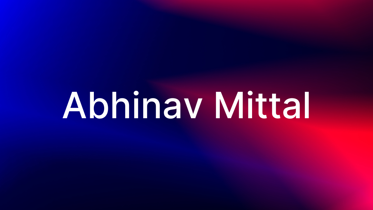 Abhinav Mittal