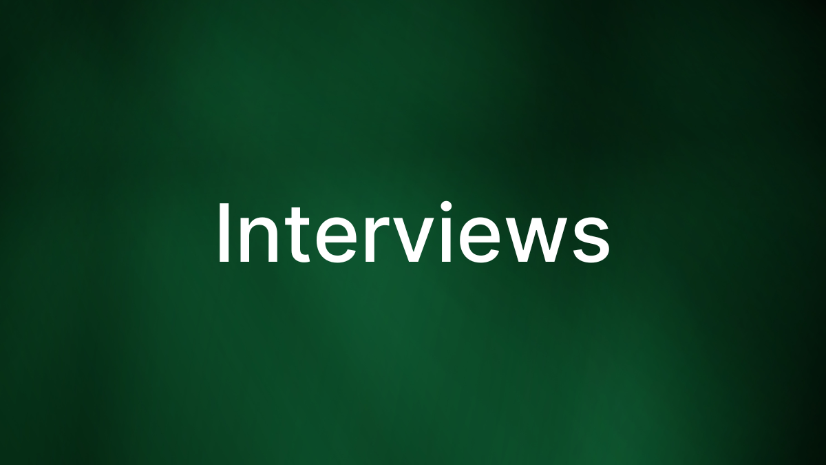 Interviews