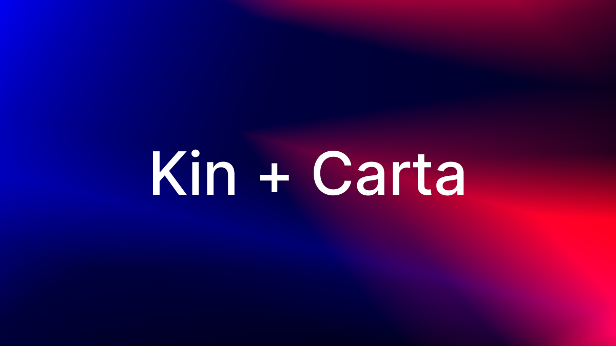 Kin + Carta